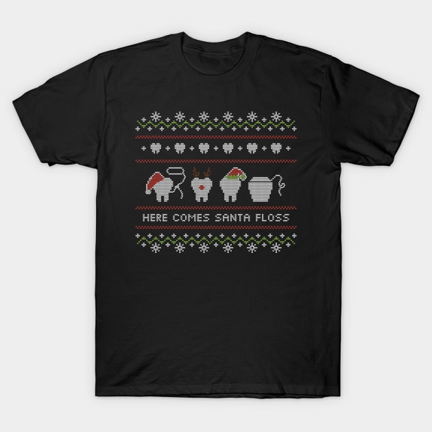 Ugly Christmas Sweater Here Comes Santa Floss Ugly Sweater Dental T Shirt TeePublic